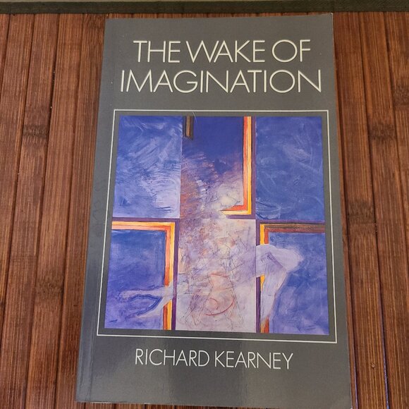 The Wake of Imagination: Toward a Postmodern Culture Richard Kearney - Picture 1 of 11